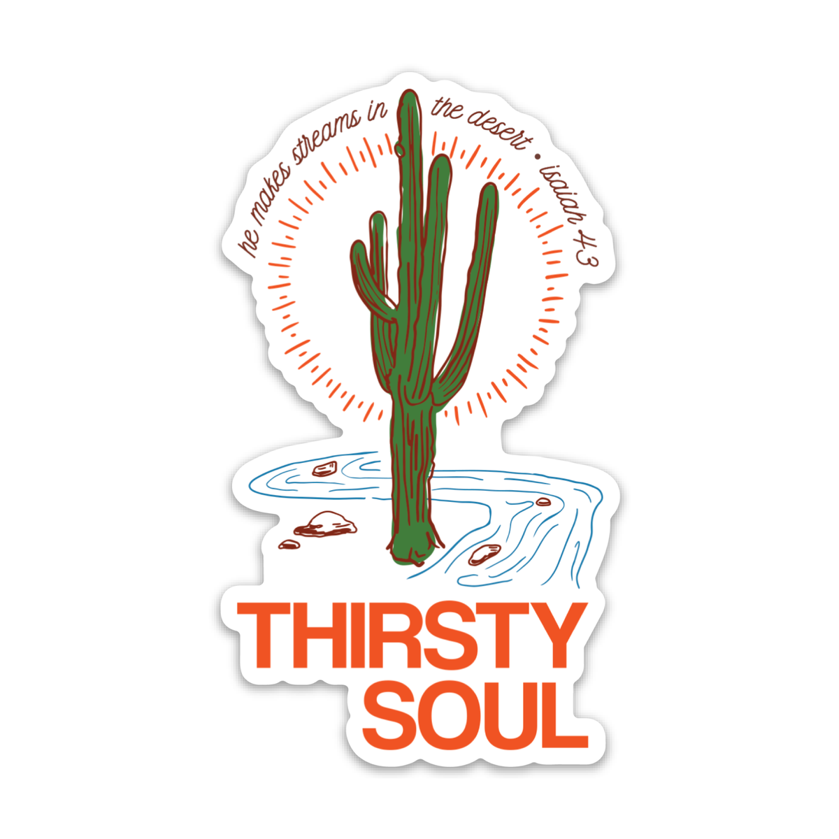 Thirsty Soul Sticker