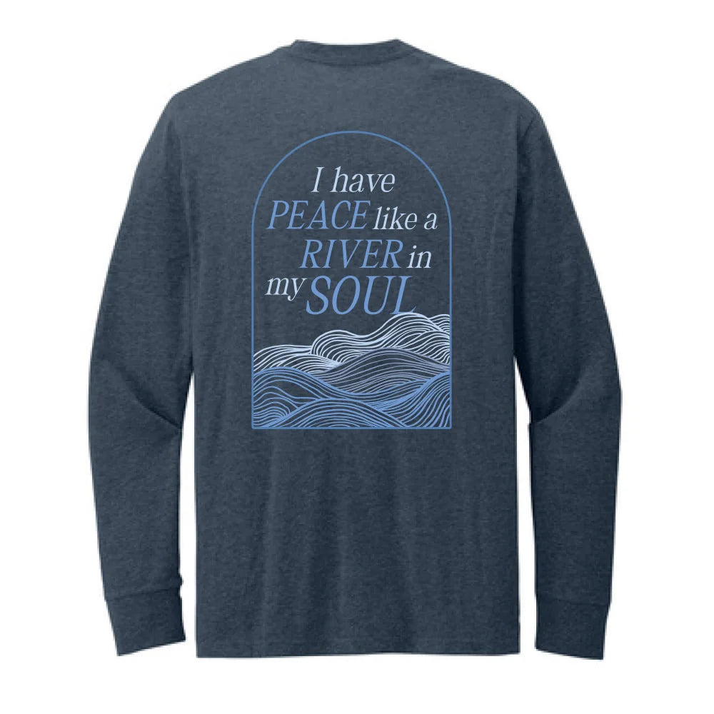 Peace like a River Long Sleeve T-Shirt