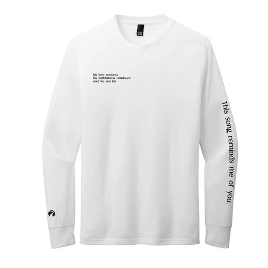 This Song Reminds Me Of You Long Sleeve T-Shirt
