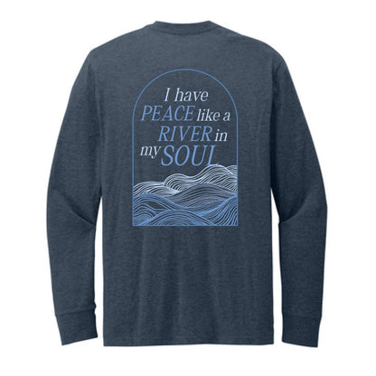 Peace like a River Long Sleeve T-Shirt
